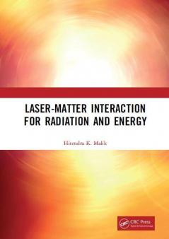 Laser-Matter Interaction for Radiation and Energy