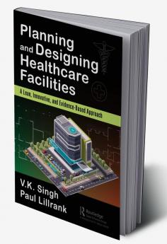 Planning and Designing Healthcare Facilities