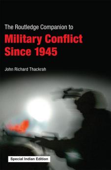 Routledge Companion to Military Conflict since 1945