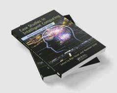 Case Studies in Intelligent Computing