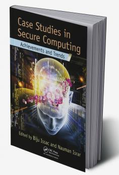 Case Studies in Secure Computing