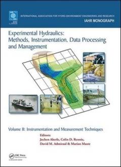 Experimental Hydraulics: Methods Instrumentation Data Processing and Management