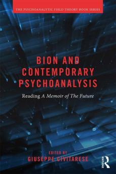 Bion and Contemporary Psychoanalysis