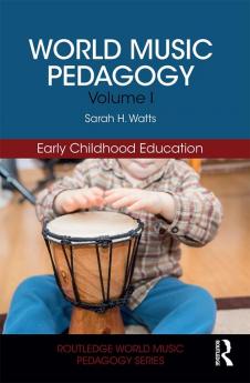 World Music Pedagogy Volume I