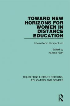 Toward New Horizons for Women in Distance Education