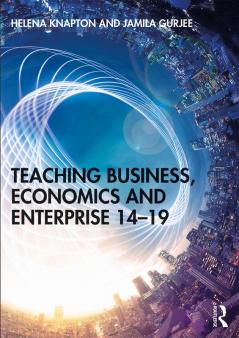 Teaching Business Economics and Enterprise 14-19