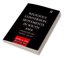 Religious Conversion Movements in South Asia