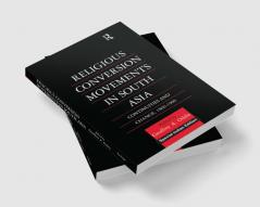 Religious Conversion Movements in South Asia
