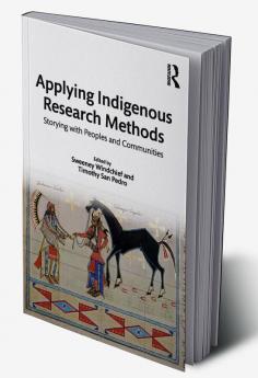 Applying Indigenous Research Methods