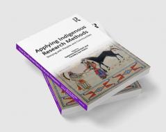 Applying Indigenous Research Methods