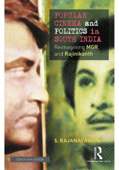 Popular Cinema and Politics in South India