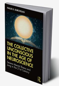 Collective Unconscious in the Age of Neuroscience