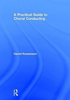 Practical Guide to Choral Conducting