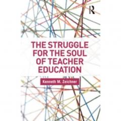 Struggle for the Soul of Teacher Education