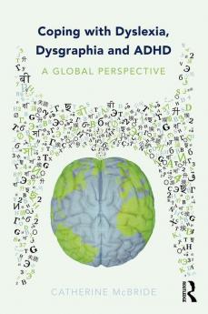 Coping with Dyslexia Dysgraphia and ADHD