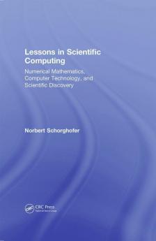 LESSONS IN SCIENTIFIC COMPUTING