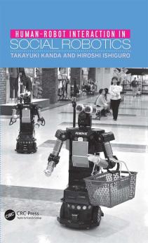 Human-Robot Interaction in Social Robotics