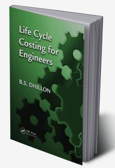 Life Cycle Costing for Engineers