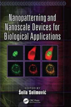 Nanopatterning and Nanoscale Devices for Biological Applications