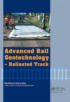 Advanced Rail Geotechnology - Ballasted Track