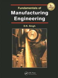 Fundamentals of Manufacturing Engineering Third Edition