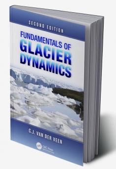 Fundamentals of Glacier Dynamics