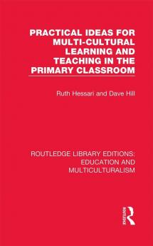 Practical Ideas for Multi-cultural Learning and Teaching in the Primary Classroom