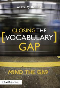 CLOSING THE VOCABULARY GAP