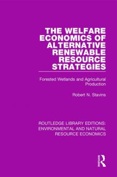 Welfare Economics of Alternative Renewable Resource Strategies