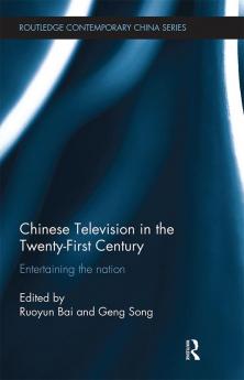 Chinese Television in the Twenty-First Century