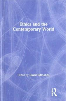 Ethics and the Contemporary World