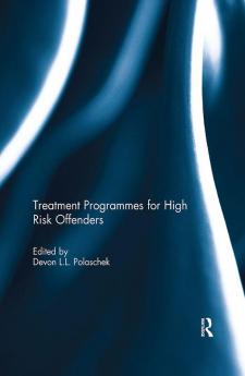 Treatment programmes for high risk offenders