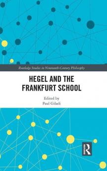 Hegel and the Frankfurt School