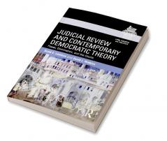 Judicial Review and Contemporary Democratic Theory