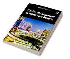 Casino Management in Integrated Resorts