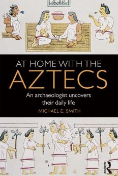 At Home with the Aztecs