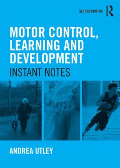 Motor Control Learning and Development