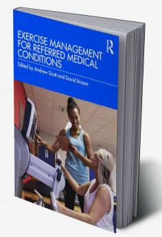 Exercise Management for Referred Medical Conditions