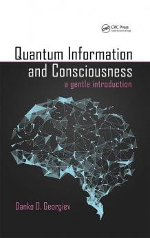 Quantum Information and Consciousness