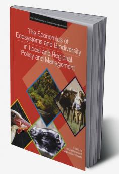 Economics of Ecosystems and Biodiversity in Local and Regional Policy and Management