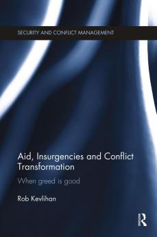 Aid Insurgencies and Conflict Transformation