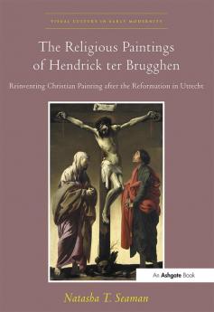 Religious Paintings of Hendrick ter Brugghen