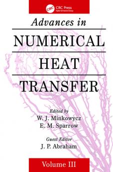 Advances in Numerical Heat Transfer Volume 3