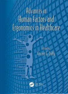 Advances in Human Factors and Ergonomics in Healthcare