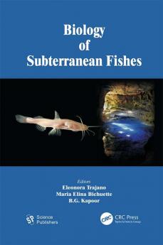 Biology of Subterranean Fishes