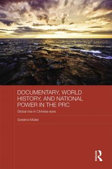 Documentary World History and National Power in the PRC