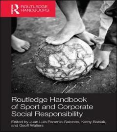 Routledge Handbook of Sport and Corporate Social Responsibility