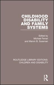 Childhood Disability and Family Systems