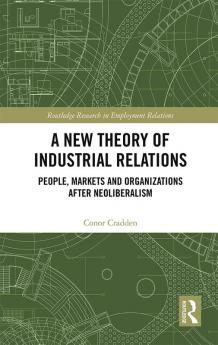 New Theory of Industrial Relations