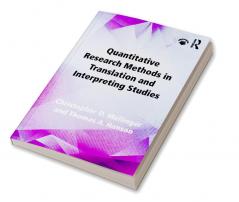 QUANTITATIVE RESEARCH METHODS IN TRANSLATION AND INTERPRETING STU